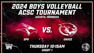 SPH v GRACE  Group Stage  ACSC Boys Volleyball 2024 [upl. by Anaile952]