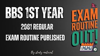 BBS 1st year Exam Routine Published  2081 Regular [upl. by Odnomar]