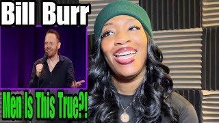 BILL BURR  EPIDEMIC OF GOLD DIGGING WHORES  REACTION [upl. by Seiber]