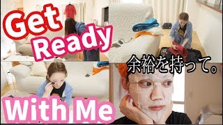 余裕を持ってGet ready with me 〜大丈夫〜 [upl. by Dnalel45]