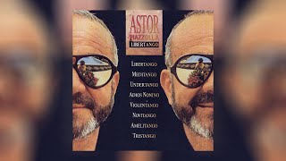 Astor Piazzolla  Libertango Official Audio [upl. by Patten]