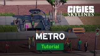 Metro and High Capacity Transit with bsquiklehausen  Modded Tutorial  Cities Skylines [upl. by Sibell413]