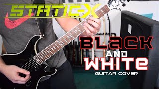 StaticX  Black And White Guitar Cover [upl. by Oninotna28]