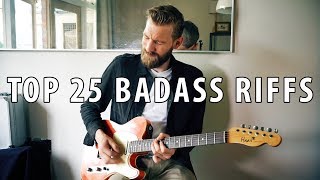 Top 25 BADASS Guitar Riffs  Through The Years [upl. by Neyud]