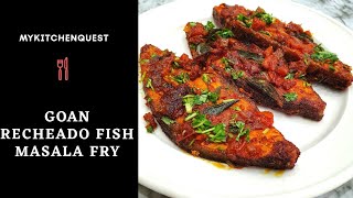 Goan Recheado Fish Masala Fry 🐟 Goan Recipe  Recheado Recipe  Homemade  MKQ 68 [upl. by Anelleh]