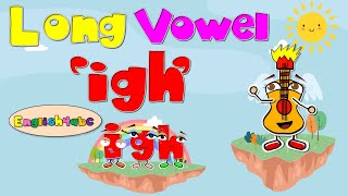 Long Vowel igh  trigraphs  Phonics Mix [upl. by Meelak]