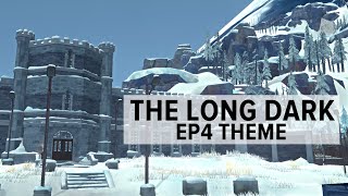 Episode 4 Fury Then Silence Theme  The Long Dark OST [upl. by Sirret]