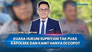 Pencopotan Kapolsek Baito Tak Beri Efek Jera Kuasa Hukum Supriyani Minta Kapolri Tindak Tegas [upl. by Ssor]