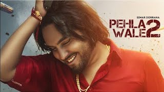 Simar Dorraha  Pehla Wale 2 Official Video  Kalle Vaal Ni Vadhae  Latest New Punjabi Songs 2021 [upl. by Nailij347]