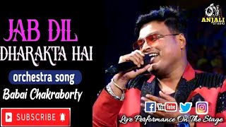 Kumar sanu hindi songjab dil dharak ta haicover by babai chakraborty [upl. by Pyne]