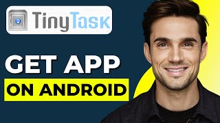 How To Get TinyTask On Android 2024 Updated [upl. by Spatz]