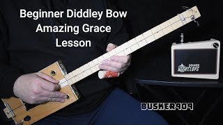 Diddley Bow  Beginner  Amazing Grace  Easy lesson on the Diddley Bow 1 string Cigar Box Guitar [upl. by Palumbo]