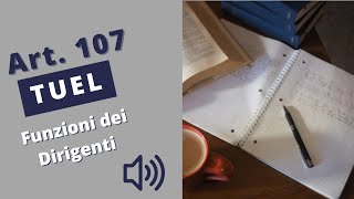 Art 107 TUEL  Funzioni e responsabilità dei DIRIGENTI [upl. by Nabla706]