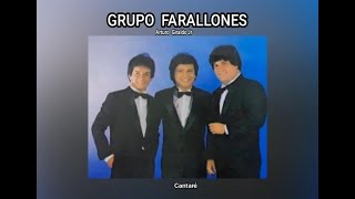 GRUPO FARALLONES  CANTARÉ LETRA [upl. by Marmion]