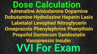 Drugs Calculation Adrenaline Amiodarone Dopamine Dobutamine Hydrolazine Heparin Lasis लाबेटलोल etc [upl. by Eedna]