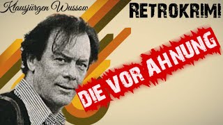 DIE VORAHNUNG krimihörspiel retro 1964 KLAUSJÜRGEN WUSSOW H ELSNER [upl. by Song]