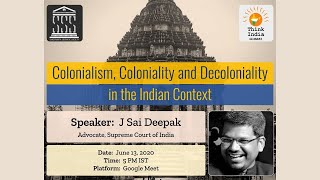 Colonialism Coloniality and Decoloniality in the Indian Context  J Sai Deepak  SSS  2020 [upl. by Dragone92]