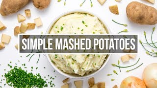 Simple Mashed Potatoes [upl. by Leroj]