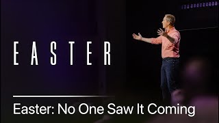 Easter No One Saw It Coming  Andy Stanley [upl. by Samaria]