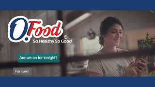 O Food®  So Healthy So Good®  New TV Commercial [upl. by Gardal]