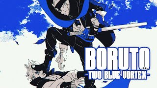 『BORUTOボルト TWO BLUE VORTEX 』PV [upl. by Xuaeb]