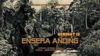 Ensera Anding Renggat 13 [upl. by Anawit929]