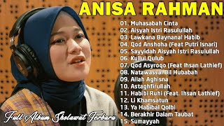 Anisa Rahman  Album Terbaik 2023  Aisyah Istri Rasulullah  Lagu Rohani Paling Menyentuh Hati [upl. by Enorahs]