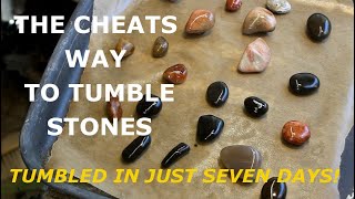 Fast Rock Tumble Cheat quotPolishedquot stones in just 7 days [upl. by Gonta]