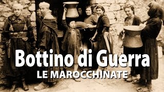 BOTTINO DI GUERRA  LE MAROCCHINATE [upl. by Diver488]