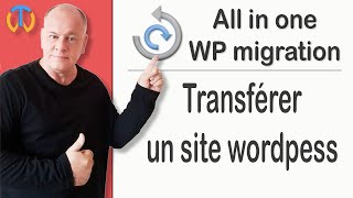 Comment transférer un site web wordpress all in one wp migration [upl. by Ximenez256]