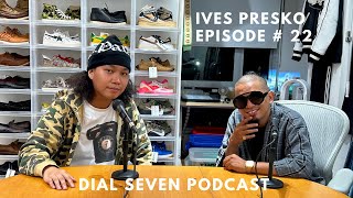 Ives Presko  Dial Seven Podcast Episode 22 [upl. by Anaitit]