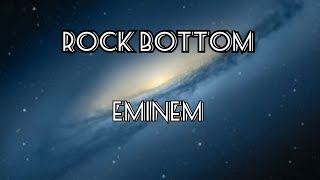 quotRock Bottomquot Eminem lyric video [upl. by Imij195]