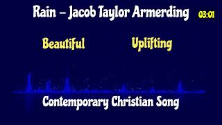 Rain Christian Song  Jacob Taylor Armerding [upl. by Allyson]