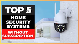 Best Home Security Systems Without Subscription 2024 watch before you buy [upl. by Benji]