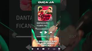 Ouça e assita no Youtube  Dantas amp Léo  Ficante Fiel Clube do Ex  Ao Vivo [upl. by Aderfla484]