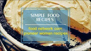 food network com pioneer woman recipes [upl. by Zahc]