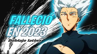 Fallecieron en 2023  Actores de DOBLAJE de Garou Don Cangrejo Heman [upl. by Ramak291]