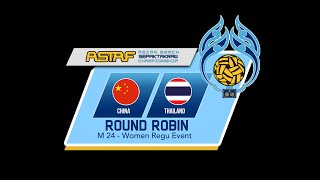 M24 Women Regu  CHINA vs THAILAND  ASTAF Asian Beach Sepaktakraw Championship 2024 [upl. by New738]