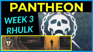 Rhulk Indomitable  Pantheon Raid Boss Rush  Week 3 Full Completion [upl. by Loseff129]