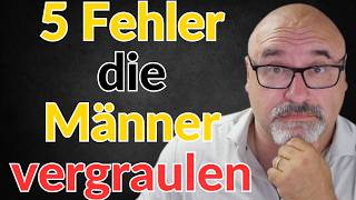 Die 5 größten Beziehungsfehler die Männer vertreiben und wie du sie vermeiden kannst [upl. by Brunell]