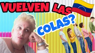 🛑 VUELVEN LAS COLAS A VENEZUELA 🇻🇪 [upl. by Kathlin252]