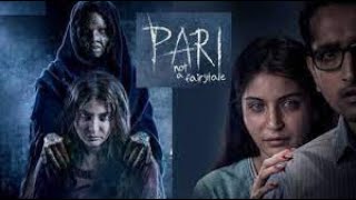 PARI full movie  2018 Hindi Horror Movie Anushka Sharma amp Parambrata Chatterjee [upl. by Coney307]