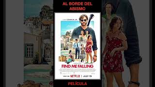 AL BORDE DEL ABISMO  Comedia Romance Música  de USA  Película de Netflix  Find me Falling [upl. by Johann]