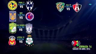 LIGA MX ★ JORNADA 16 ★ SABADO 30 ABRIL 2016 ★ HORARIOS★ PARTIDOS [upl. by Chabot171]