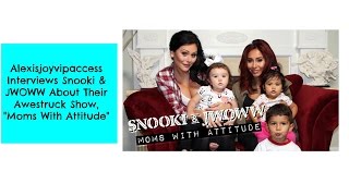 Snooki And JWOWW Interview With Alexisjoyvipaccess  Awestrucks quotMoms With Attitudequot [upl. by Oiuqise]