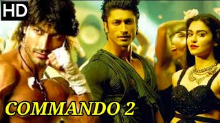 Commando 2 Full Movie  Vidyut Jammwal  Adah Sharma  Esha Gupta  Freddy  Review amp Facts [upl. by Margarida]