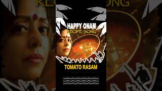 HAPPY ONAM  A RECIPE SONG for Kerala Tomato RASAM for your Onam Sadya  recipesong happyonam2024 [upl. by Rehpotirhc]