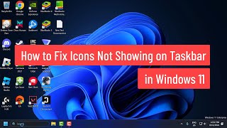 How to Fix Icons Not Showing on Taskbar in Windows 11 [upl. by Ahsinnek937]