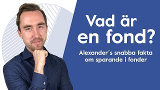 Vad är en fond Alexander förklarar snabbt vad fonder är [upl. by Dobbins]