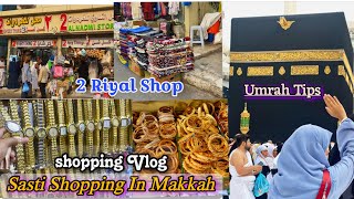 Makkah Shopping Vlog 2 Riyal Shops Near Masjid Al Haram Umrah Essentials Safarnama [upl. by Drusus107]